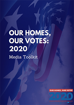 Our Homes, Our Votes: 2020 Media Toolkit is Now Available!