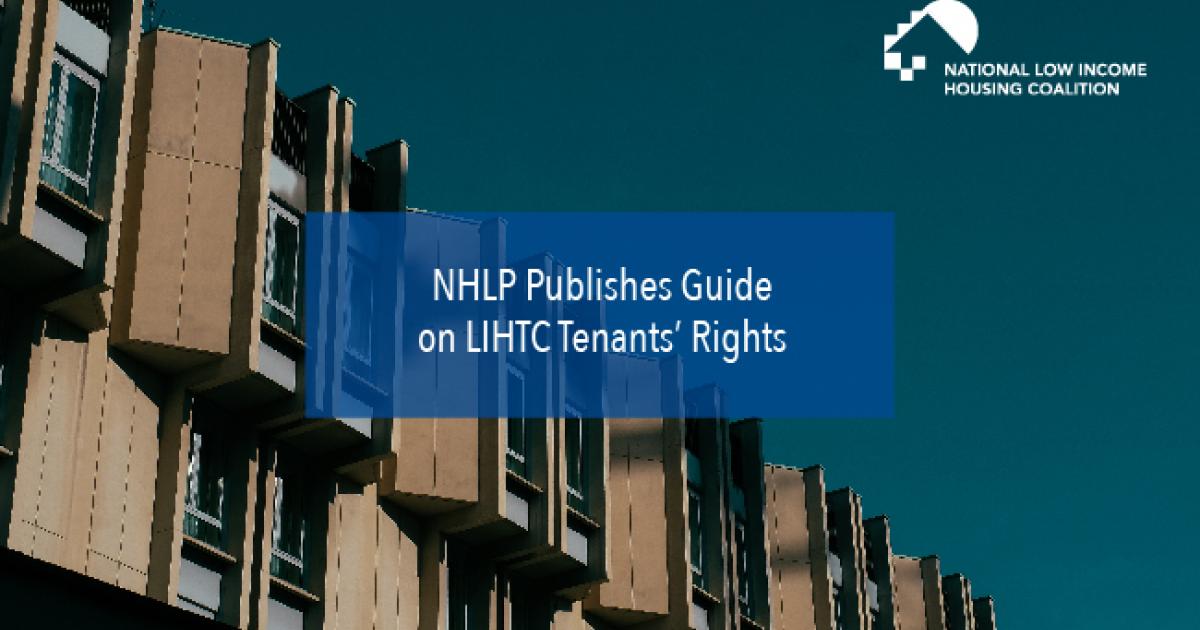 NHLP Publishes Guide On LIHTC Tenants’ Rights | National Low Income ...